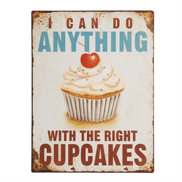 I can do anything with the right cupcakes blechschild